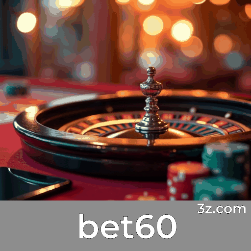 bet60: Seu Cassino e Plataforma de Apostas Confiável