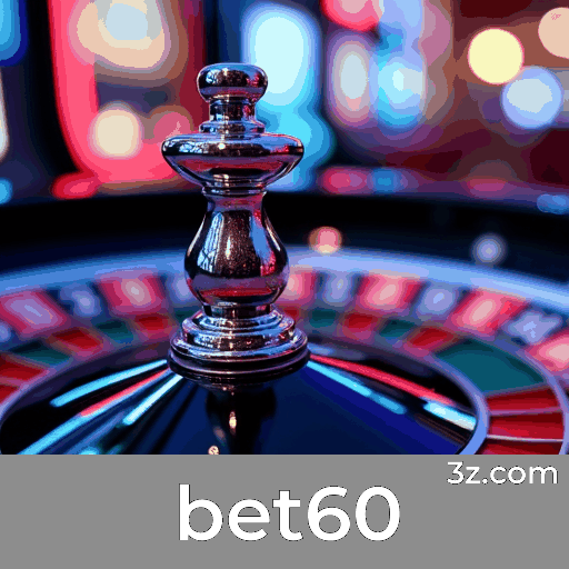 bet60: Seu Cassino e Plataforma de Apostas Confiável