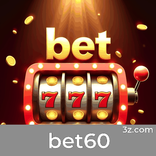 bet60: Seu Cassino e Plataforma de Apostas Confiável